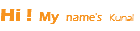 Hi ! My name's Kunal